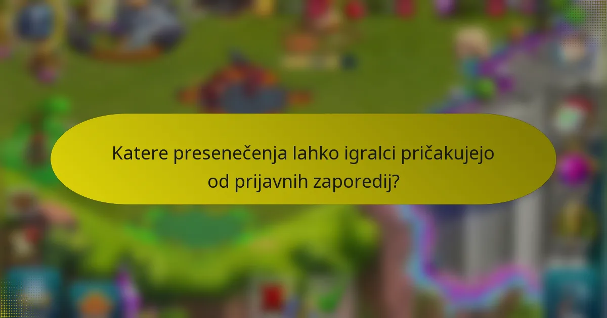 Katere presenečenja lahko igralci pričakujejo od prijavnih zaporedij?