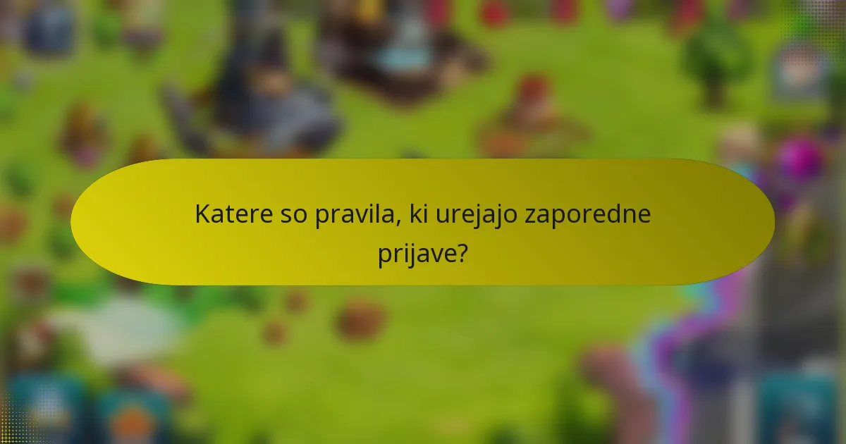 Katere so pravila, ki urejajo zaporedne prijave?